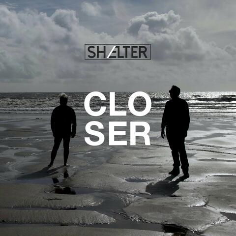 Closer