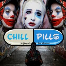 Chill Pills