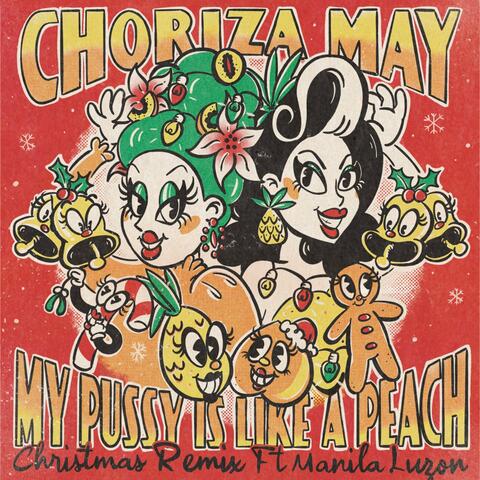 My Pussy Is Like a Peach (Christmas Remix)