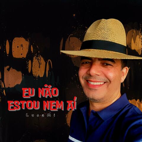 Eu não Estou nem Aí