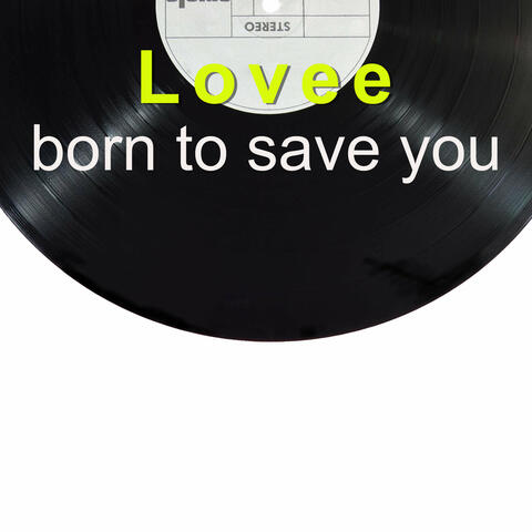 Born to Save You