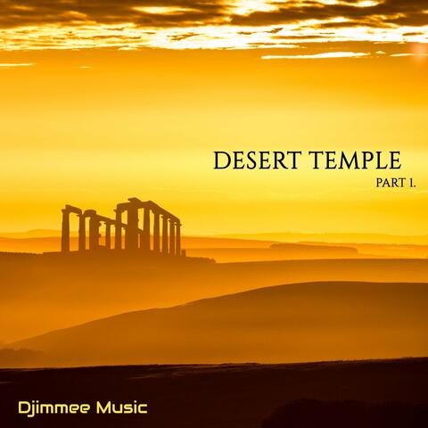 Desert Temple, Pt. 1