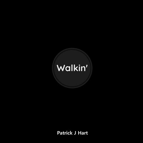 Walkin'