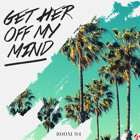 Get Her Off My Mind
