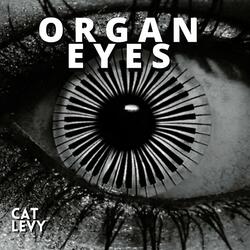 Organ Eyes