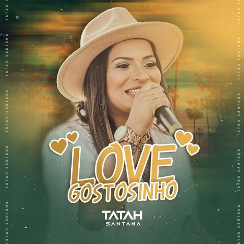 Love Gostosinho