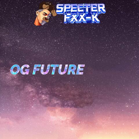 Og Future