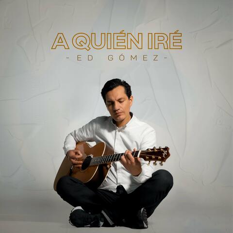A Quién Iré