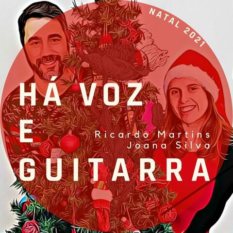 Há Voz e Guitarra - Natal 2021
