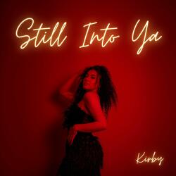 Still into Ya