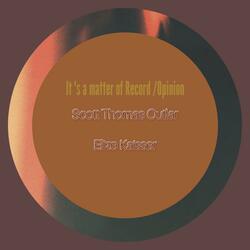 It's A Matter Of Record/Opinion