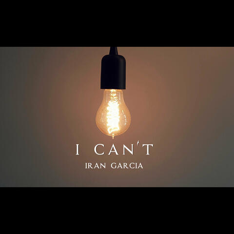 I Can't