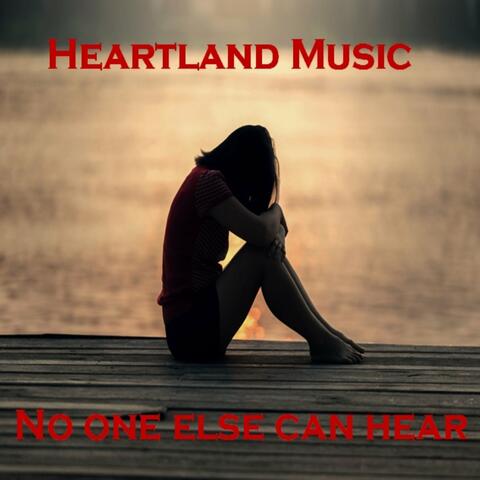 No One Else Can Hear
