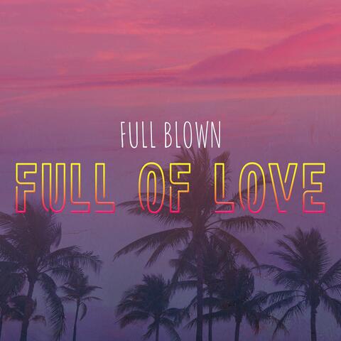 Full of Love