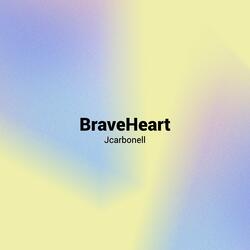 Braveheart
