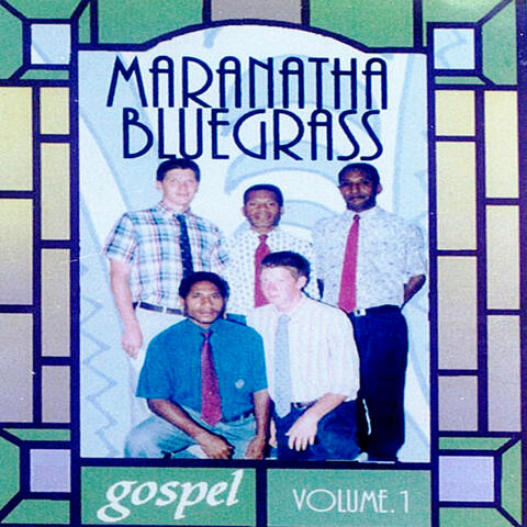 MARANATHA BLUE GRASS GOSPEL SINGERS