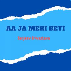 Aa Ja Meri Beti