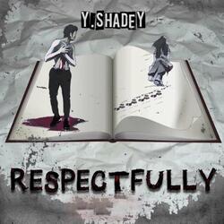 Respectfully