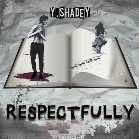 Respectfully