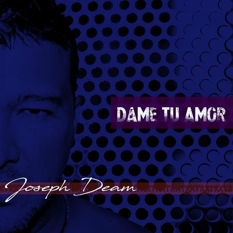 Dame Tu Amor