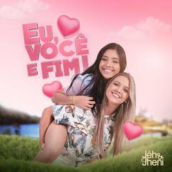 Eu Você e Fim