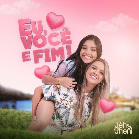 Eu Você e Fim