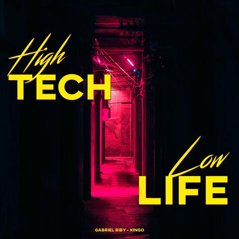 High Tech, Low Life