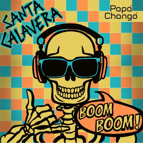 Santa Calavera (Boom Boom)