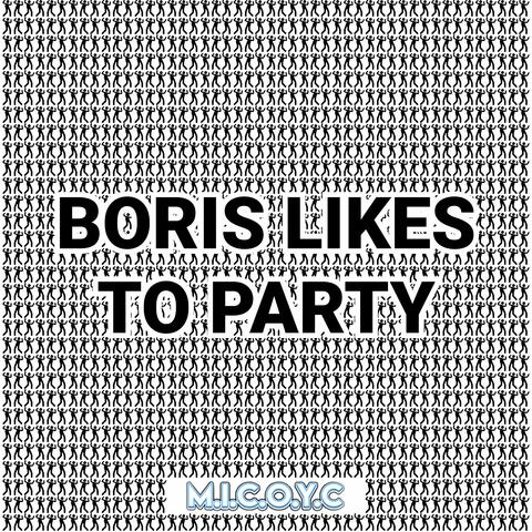 Boris Likes to Party