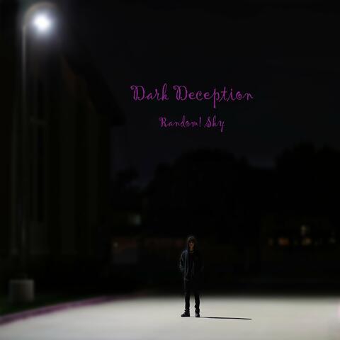Dark Deception