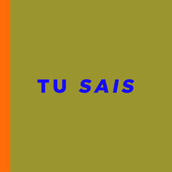Tu Sais
