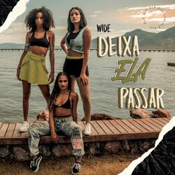 DEIXA ELA PASSAR