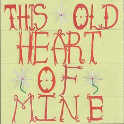 This Old Heart of Mine