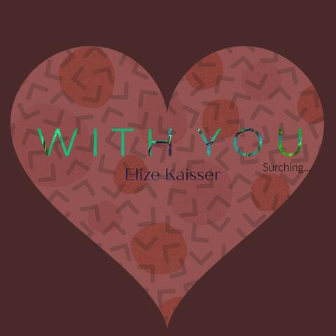 With You Surching