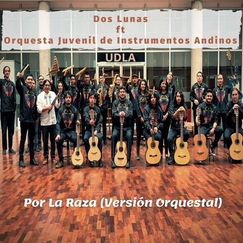 Por La Raza (Versión Orquestal)