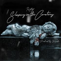 Sleeping in the Cemetery