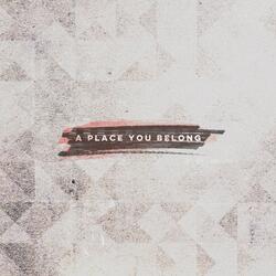 A Place You Belong