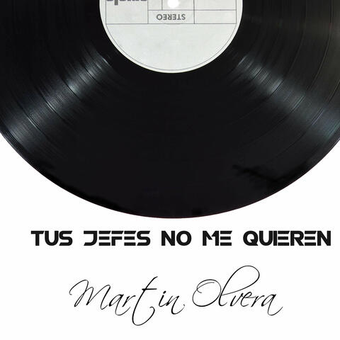 Tus Jefes No Me Quieren
