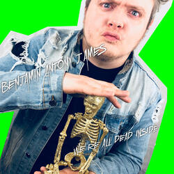 We're All Dead Inside