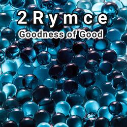 Goodness of Good