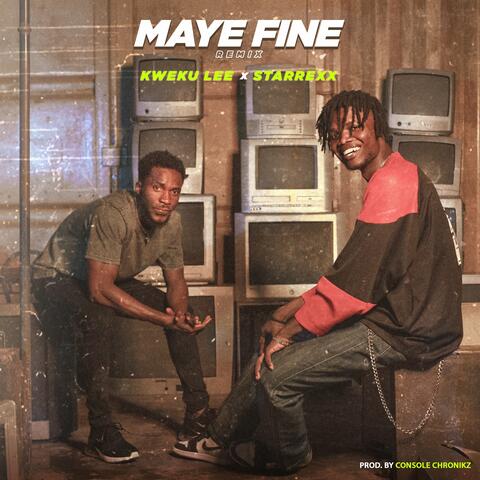 Maye Fine (Remix)