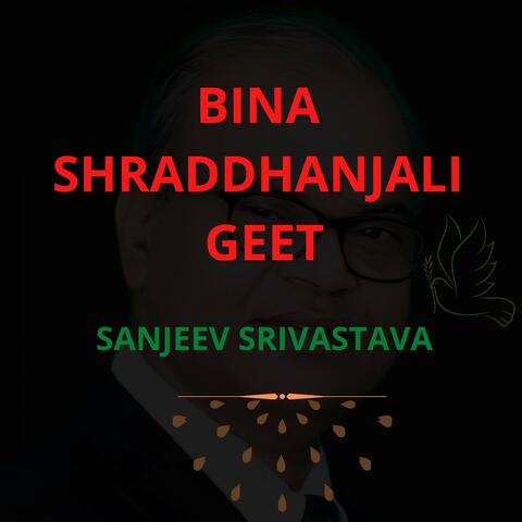 Bina Shraddhanjali Geet