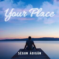 Your Place