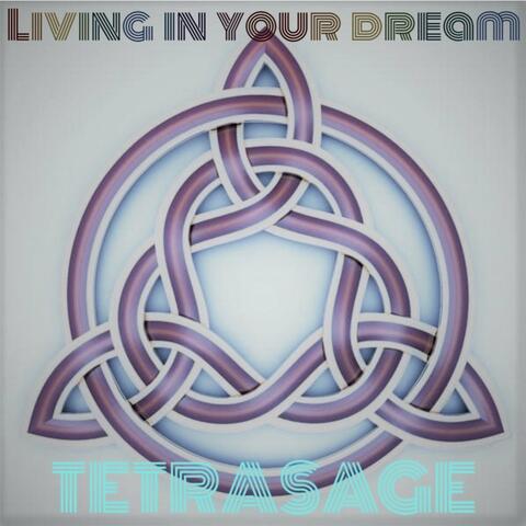 Living in Your Dream