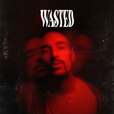 Wasted