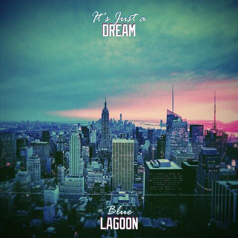 It's Just a Dream