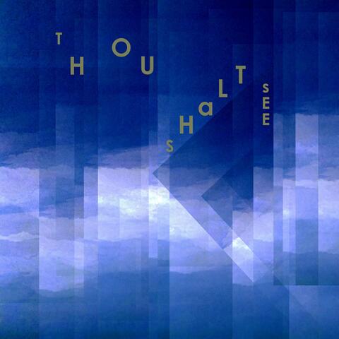 Thou Shalt See