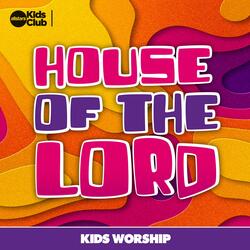 House of the Lord | Kids Worship