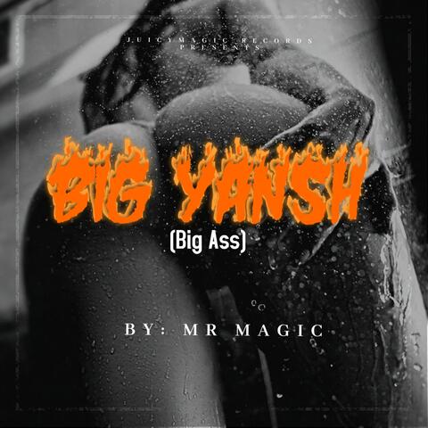 Big Yansh (Big Ass)