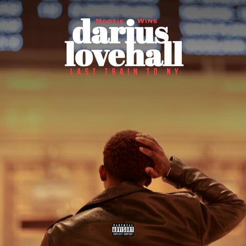 Darius Lovehall: Last Train to Ny